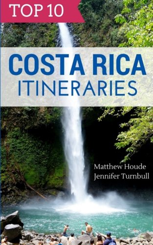 Costa Rica Itineraries Travel Ebook
