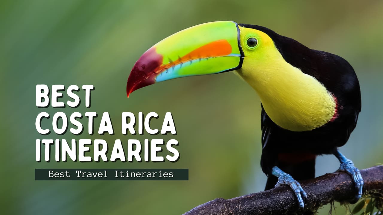 Costa Rica Itineraries